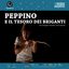 Peppino e il tesoro dei briganti ore 21:00