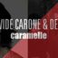 PIERDAVIDE CARONE & DEAR JACK : “CARAMELLE”