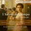 I Salotti del Tempo – Un thè a Villa Borghi; 8 Novembre – Ore 15.00