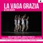 La Vaga Grazia