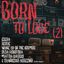 BORN TO LOSE #2 – Concerto