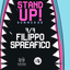 Stand Up!: Filippo Spreafico