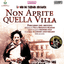 NON APRITE QUELLA VILLA 13 ANNI+