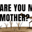 Are You My Mother? (Prima)