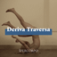 Deriva Traversa ⎮ IPERCORPO 2022