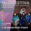 72-HOUR POST FIGHT @ Su:ggestiva