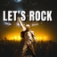 Let’s Rock (Official Show)