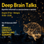 Deep Brain Talks 1: Cervelli cresciuti dentro uno schermo