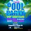 HYPE POOL PARTY-last show