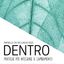 Dentro – Pratiche per integrare il cambiamento @Rapallo