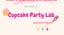 CUPCAKE PARTY LAB.