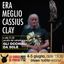 Era meglio Cassius Clay