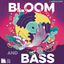 BLOOM AND BASS // NABA EXAMS SESSION CLOSING PARTY//