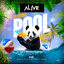 ALIVE POOL PARTY volume 1 – 25/6/2023