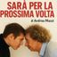 Sarà par la prossima volta