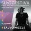 Salvo Mizzle @ Su:ggestiva