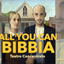ALL YOU CAN BIBBIA