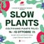 Slow Plants | 15 ottobre 2023