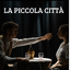 La piccola città