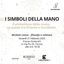 I SIMBOLI DELLA MANO. Ciclo d’incontri su Arte-Filosofia-Magia a cura di Michele Leone