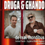 DRUGA & GHANDO [de reali mondibus] in concerto