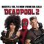 DEADPOOL 2 all’Arena Puteolana il 3 agosto 2018