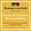 Pillole di filosofia del quotidiano Abc Festival @ 26 Giugno Montevettolini (PT)
