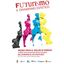 FUTURISMO : il dinamismo estetico venerdì 3 giugno 2022