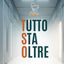Tutto Sta Oltre