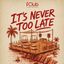 IT’S NEVER TOO LATE | VENERDI 28.08.2026 | IClub