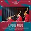★ «IL PUBE NUDO» ★ SPETTACOLO DI TEATRO E DANZA CONTEMPORANEO – 31/07/21