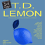 T.D. LEMON
