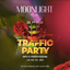MOONLIGHT “TRAFFIC PARTY” 26 NOVEMBRE 2022