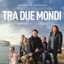 Tra due mondi