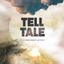 TELL TALE – 16/10/2021