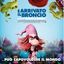 È ARRIVATO IL BRONCIO Area Cinema Green Paradise il 9 agosto 2018