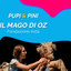 “IL MAGO DI OZ”, FONDAZIONE AIDA @ARENA ALPE ADRIA 11 Agosto