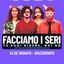 Facciamo i seri