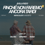 FINCHE’ NON FAREMO ANCORA TARDI | Mercoledi 5.08.2026 | Solemar Club