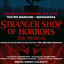 Stranger Shop Of Horrors