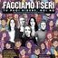 Facciamo i seri