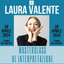 MASTERCLASS LAURA VALENTE – L’INTERPRETAZIONE
