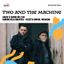 Sile Jazz 2024 – Preganziol 15 giu – TWO AND THE MACHINE