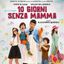 10 Giorni Senza Mamma @EstaTerno 20 agosto 2019