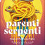 Parenti Serpenti