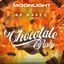 MOONLIGHT “CHOCOLATE PARTY” 30 MARZO 2024