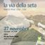 LA VIA DELLA SETA