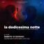 La dodicesima notte – 10 gennaio