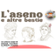 L’aseno e altre bestie