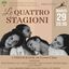 Le QUATTRO STAGIONI